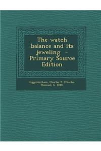 Watch Balance and Its Jeweling