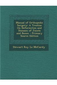 Manual of Orthopedic Surgery