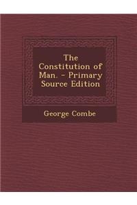 The Constitution of Man.
