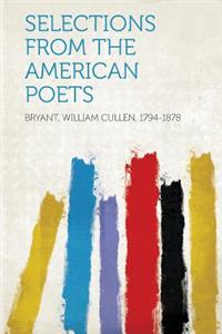 Selections from the American Poets