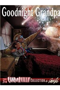 Goodnight Grandpa: the 7th Candorville Collection