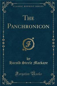 The Panchronicon (Classic Reprint)