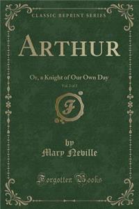 Arthur, Vol. 2 of 2