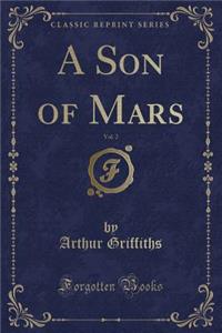 A Son of Mars, Vol. 2 (Classic Reprint)