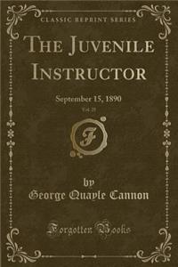 The Juvenile Instructor, Vol. 25