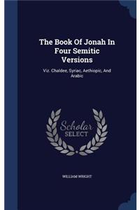 The Book Of Jonah In Four Semitic Versions