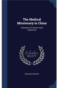 The Medical Missionary in China