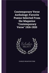 Contemporary Verse Anthology; Favorite Poems Selected from the Magazine Contemporary Verse 1916-1920