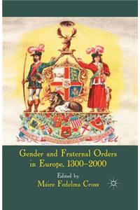 Gender and Fraternal Orders in Europe, 1300-2000