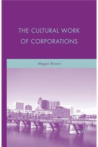 Cultural Work of Corporations