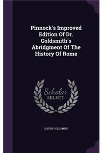 Pinnock's Improved Edition Of Dr. Goldsmith's Abridgment Of The History Of Rome