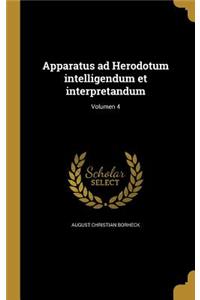 Apparatus ad Herodotum intelligendum et interpretandum; Volumen 4
