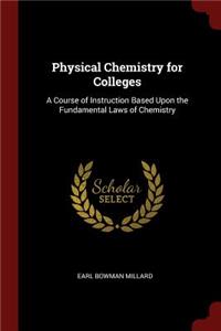 Physical Chemistry for Colleges