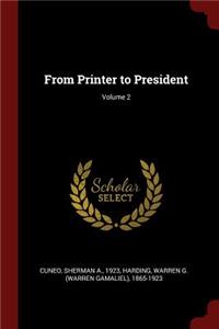 From Printer to President; Volume 2