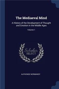 The Mediaeval Mind