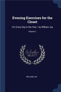 Evening Exercises for the Closet