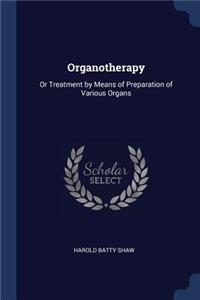 Organotherapy