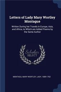 Letters of Lady Mary Wortley Montague