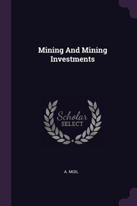 Mining And Mining Investments