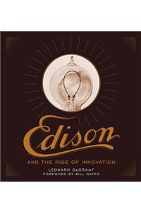 Edison and the Rise of Innovation