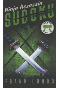 Ninja Assassin Sudoku: Green Belt