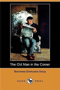 Old Man in the Corner (Dodo Press)