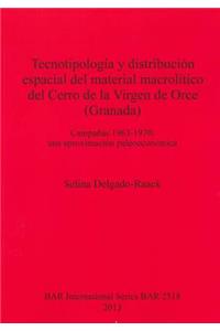 Tecnotipología y distribución espacial del material macrolítico del Cerro de la Virgen de Orce (Granada)