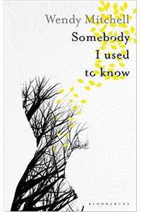 Somebody I Used to Know