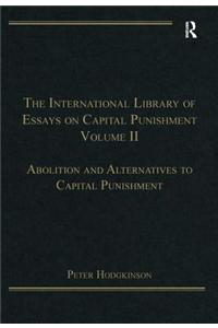 The International Library of Essays on Capital Punishment, Volume 2