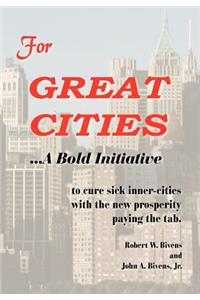 For GREAT CITIES