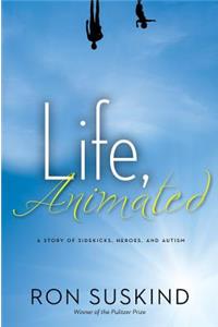 Life, Animated