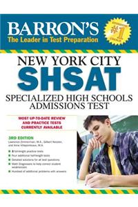 Barron's New York City SHSAT: Specialized High Schools Admissions Test