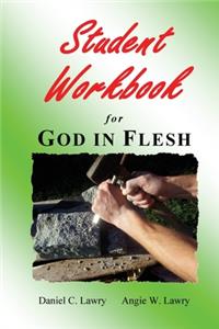 Student Workbook for God in Flesh