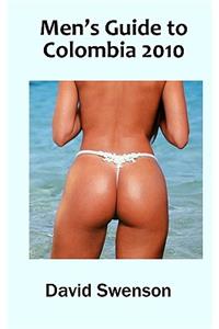 Men's Guide to Colombia 2010