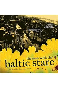 The Man with the Baltic Stare