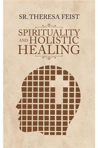 Spirituality and Holistic Healing