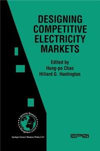 Designing Competitive Electricity Markets