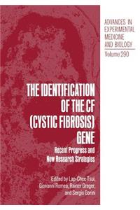 The Identification of the CF (Cystic Fibrosis) Gene