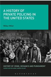 History of Private Policing in the United States