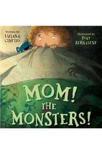 Mom! the Monsters!