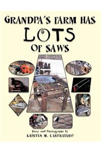 Grandpa's Farm Has LOTS of Saws