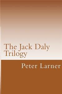 Jack Daly Trilogy