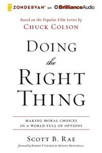 Doing the Right Thing: Making Moral Choices in a World Full of Options