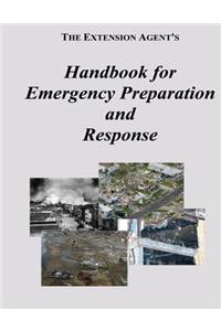 The Extension Agent's Handbook for Emergency Preparation and Response