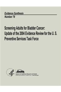 Screening Adults for Bladder Cancer