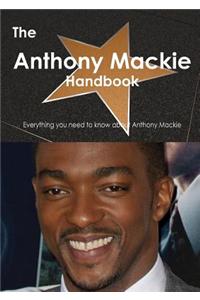 Anthony MacKie Handbook - Everything You Need to Know about Anthony MacKie