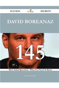 David Boreanaz 145 Success Secrets - 145 Most Asked Questions on David Boreanaz - What You Need to Know