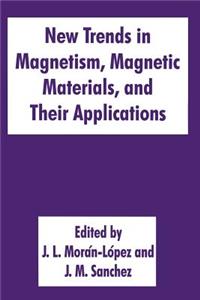 New Trends in Magnetism, Magnetic Materials, and Their Applications