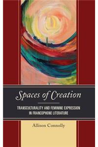 Spaces of Creation
