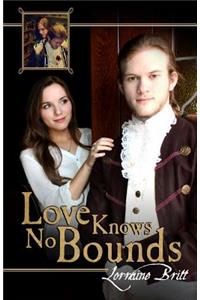 Love Knows No Bounds